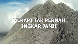 MERAPI TAK PERNAH INGKAR JANJI | MISTERI DUNIA