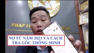 NỢ TỪ NĂM 2021 VÀ CÁCH TRẢ NỢ GỐC THÔNG MINH | Triệu Quang Hùng CFO