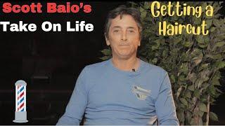 Scott Baio's Take On Life -  Getting Your Haircut#chachi #happydays #charlesincharge #haircut #baio