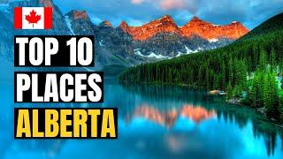 Top 10 Best Places to Visit in Alberta 2025 | Canada Travel Guide