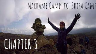 Kili: Machame Camp to Shira Camp