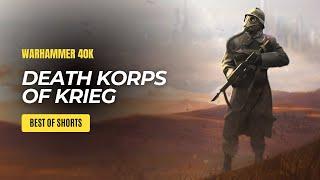 Death Korps of Krieg in Warhammer 40K | Lore & Fakten  (Best of Shorts)