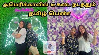 அமெரிக்காவில் டீ கடை நடத்தும் தமிழ் பெண் | roam with shyam|