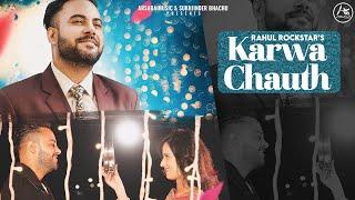 Karwa Chauth | Rahul Rockstar | Arsara Music | Best Karwachauth Special Songs | Punjabi Songs 2020