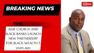 Creating Revolutionary Wealth: How the Black Church and Banks are Transforming Financial Futures!