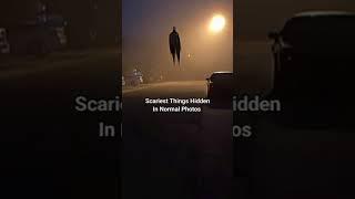 Sacriest things hidden in normal photos  pt-1 #shorts #shortsvideo #scary