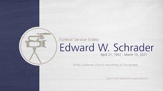 Edward W. Schrader