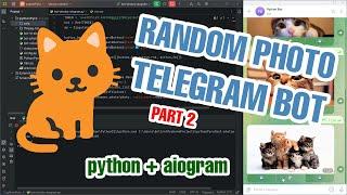 Random Images Telegram BOT with Buttons in PYTHON. Aiogram 3. PART 2