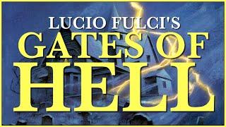 A Bizarre Horror Masterpiece: Lucio Fulci's GATES OF HELL TRILOGY