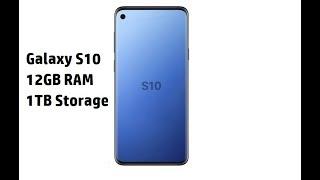 Galaxy S10 To Have 12GB RAM, 1TB Storage | Galaxy S10 Plus Benchmark |