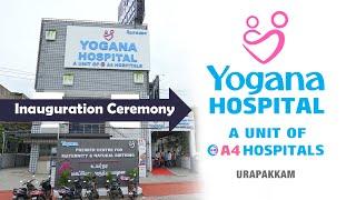 @yoganahospital  Our New A4 Hospital @ Urapakkam Inauguration  | @a4fertilitycentre