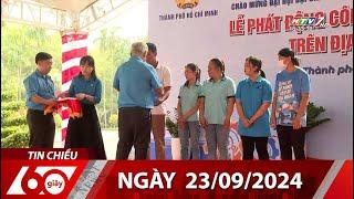 60 Giây Chiều - Ngày 23/09/2024 - HTV Tin Tức Mới Nhất 2024