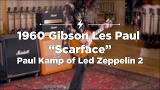 1960 Gibson Les Paul "Scarface" | Paul Kamp of Led Zeppelin 2 | Nobody's Fault But Mine