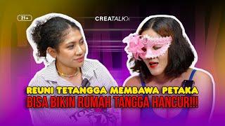 REUNI TETANGGA MEMBAWA PETAKA, BISA BIKIN RUMAH TANGGA HANCUR !!!