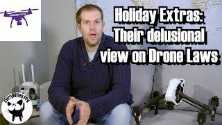 Triggered: Holiday Extras and their idiotic ideas on Drone regulation