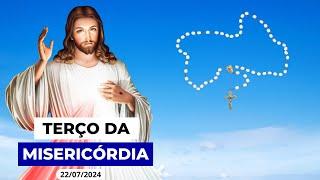 TERÇO DA MISERICÓRDIA AO VIVO DE HOJE - 22/07/2024 | SEGUNDA-FEIRA