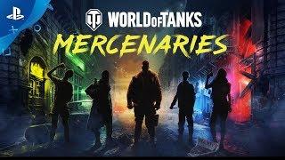 World of Tanks: Mercenaries - Launch Trailer | PS4