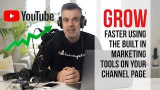 YouTube Growth Hacking. Let your channel page do the work for you!