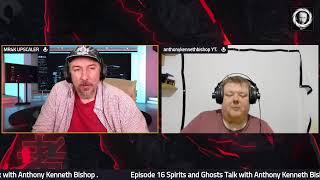 MR4K Podcast  Episode 16  Spirits & Ghosts with Anthony Kenneth Bishop