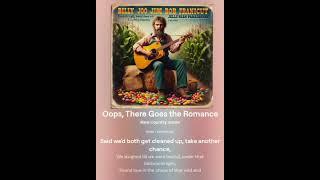 Billy Joo Jim Bob Franicut  - Opps There Goes The Romance