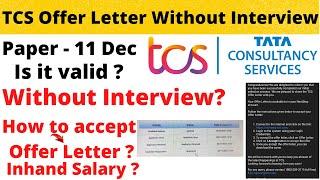 TCS offer letter without interview | 11 December Paper Direct Offer Letter | What about Others ?