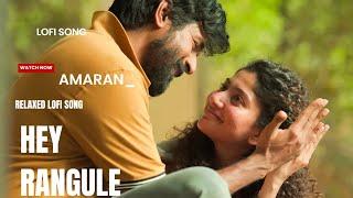 Hey rangule | Amaran | Sai pallavi | #lofi #music #songs #telugu #trending #love #amaran #amazing