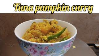 Tuna Pumpkin curry #food  /Gene's kitchen/curry part 1