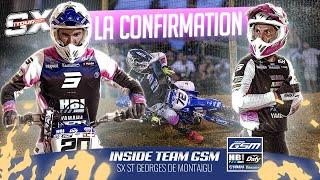 INSIDE TEAM GSM - La CONFIRMATION à ST Georges de Montaigu  - SX TOUR 2024 Round 2