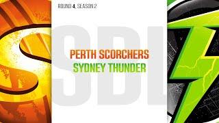 Simulation Bash League | Season 2 | Round 4 | Perth Scorchers v. Sydney Thunder