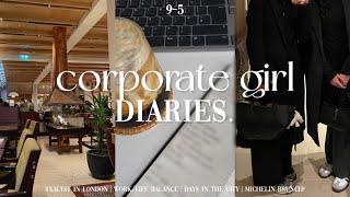 corporate girl diaries  analyst in london | work/life balance | days in the city | michelin brunch?