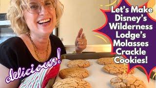 Let's Make Disney's Wilderness Lodge Resort's Molasses Crackle Cookies!