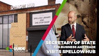 Secretary of State for Business and Trade visits Spellow Hub | The Guide Liverpool