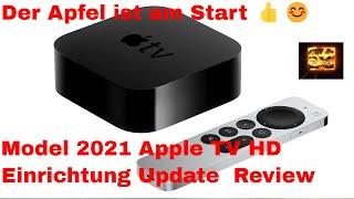 Der Apfel ist am Start 2021 Apple TV HD Einrichtung Update  Review