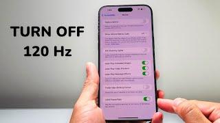 How To Turn Off 120Hz on iPhone 15 Pro Max