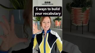 5 ways to build your vocabulary!