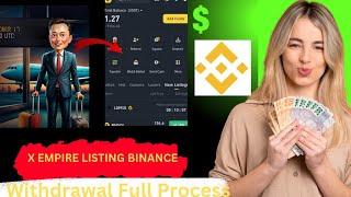 x empire listing on binance xempire token withdrawal in binance full process step by step