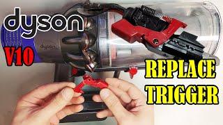 How to replace Dyson V10/V11 trigger button.