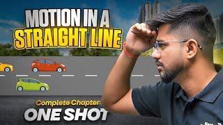 Motion in a Straight Line One Shot | Class 11 Physics Complete Chapter 2 Revision | CBSE 2025-26