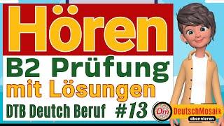 Hören B2 | DTB mit Lösungen | Prüfung Deutsch für den Beruf | Teil 1, 2, 3, 4 2024