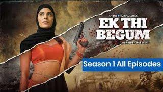 Ek Thi Begum Season 1 Full Episode || Ek thi Begum Web Series || Top sex web series 2024