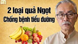 2 Loại Trái Cây Cực Ngọt Giúp Đẩy Lùi Tiểu Đường – Thầy Thuốc Đông Y