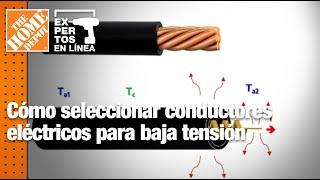 Cómo seleccionar conductores eléctricos para baja tensión  | Eléctrico | The Home Depot Expertos