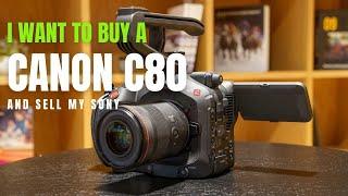 Should I Buy a Canon C80?