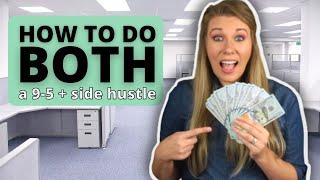 How to Balance a Side Hustle with a Full Time Job