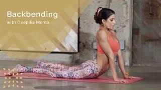 Backbending with Deepika Mehta