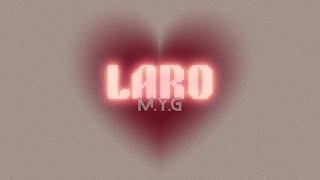 LARO - M.Y.G