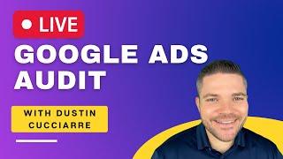 Google Ads Audit [LIVE] Google Ads Consulting Session