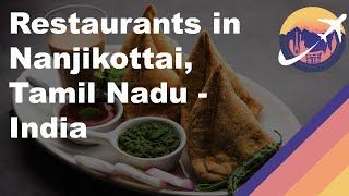 Restaurants in Nanjikottai, Tamil Nadu - India