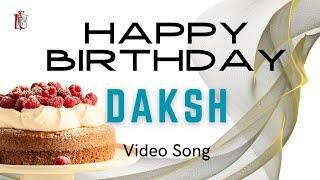 Daksh Happy Birthday - Happy Birthday Video Song For Daksh | @Billion Best Wishes