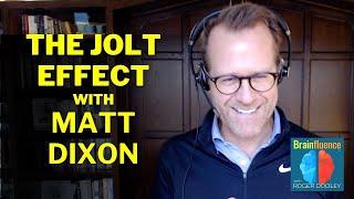 The JOLT Effect with Matt Dixon